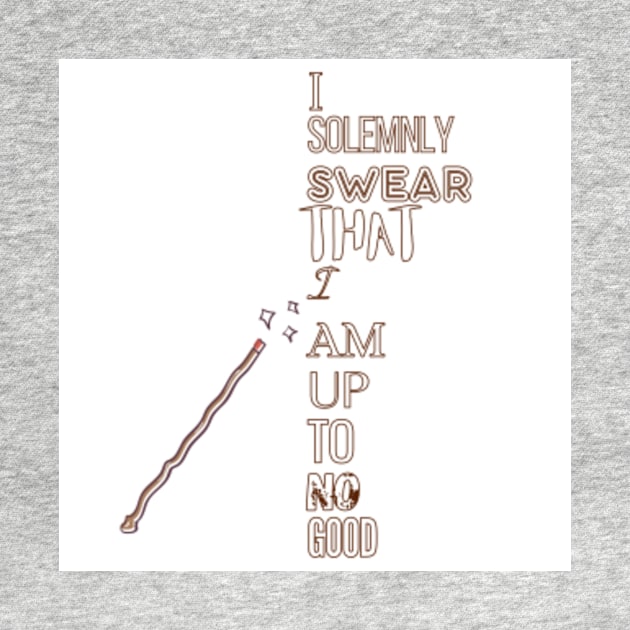 I solemnly swear that I am up to no good by TheStuff